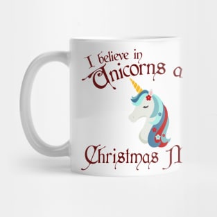 Believe in Christmas Unicorns and Christmas Magic Mug